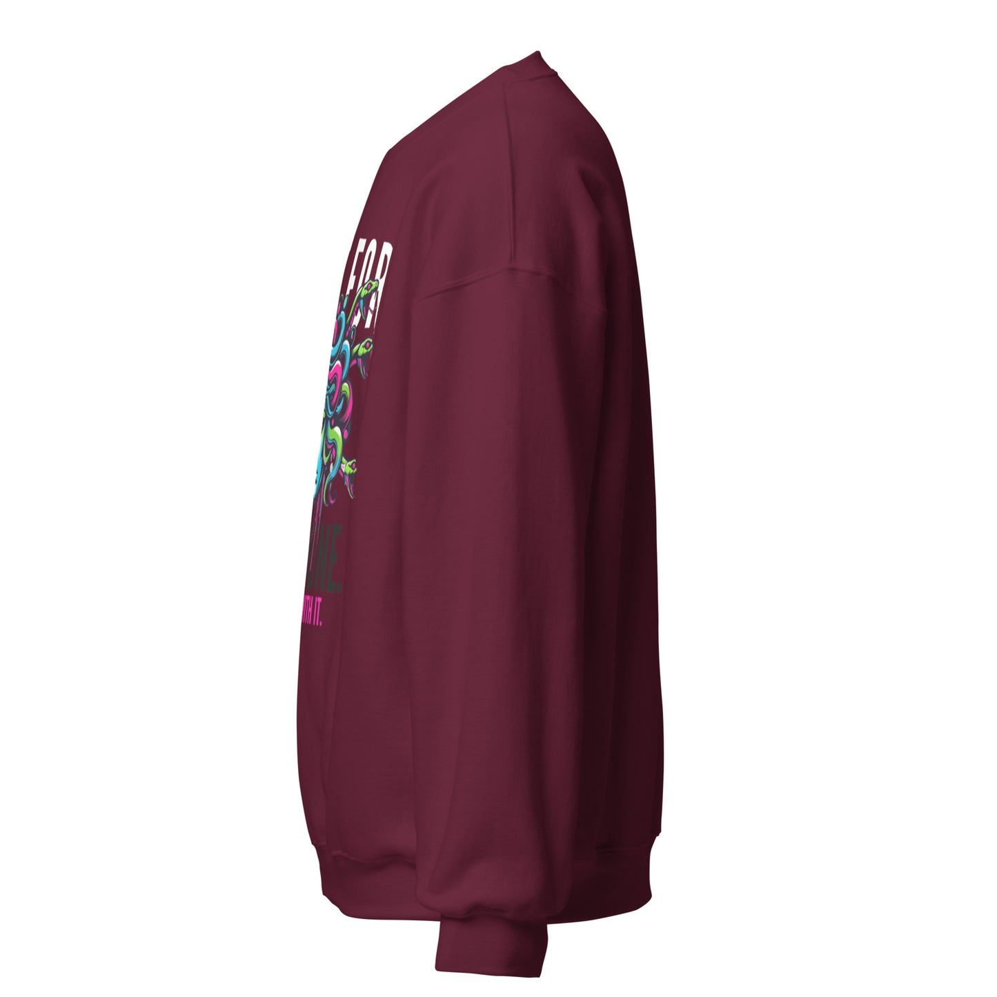Not For Everyone Unisex Sweatshirt