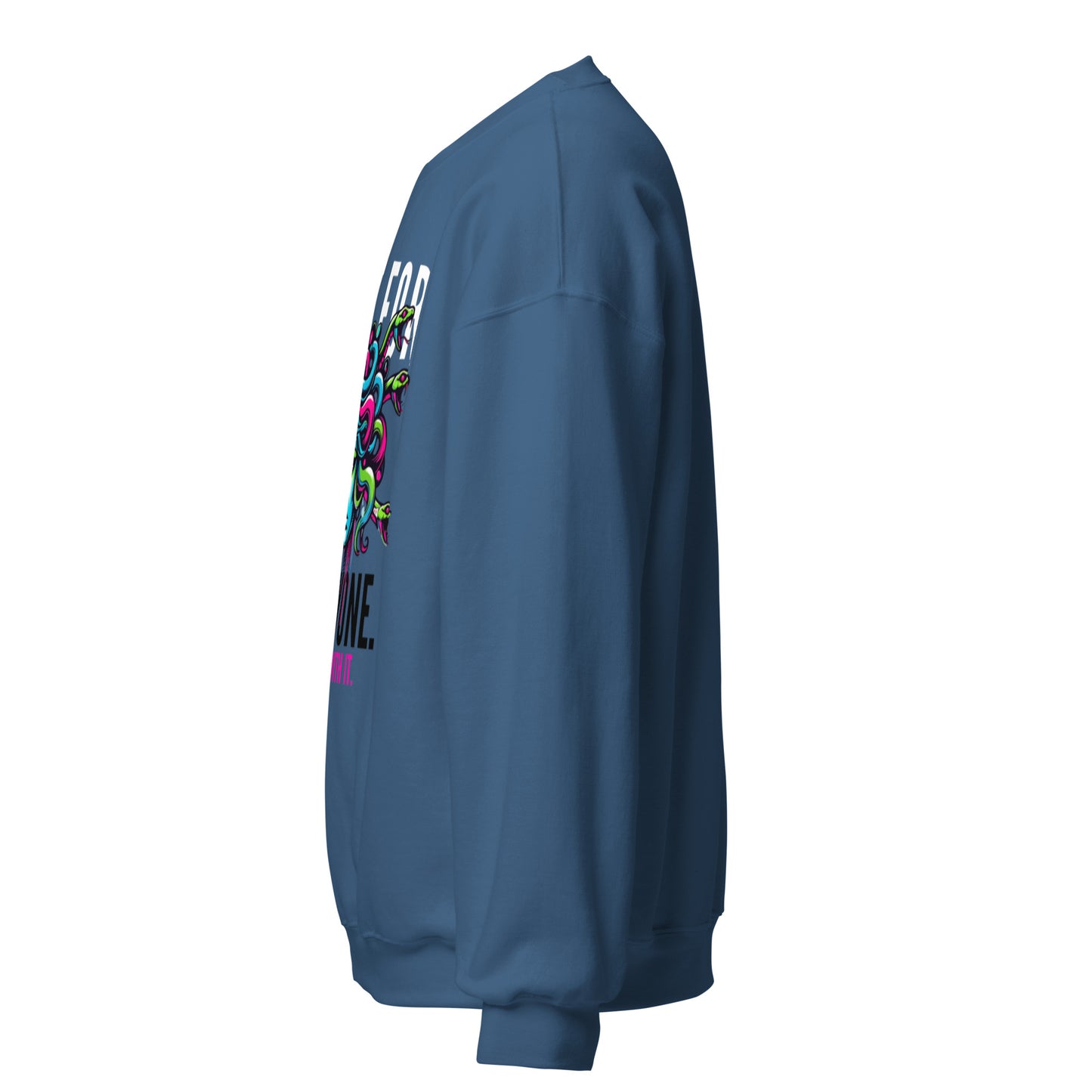 Not For Everyone Unisex Sweatshirt