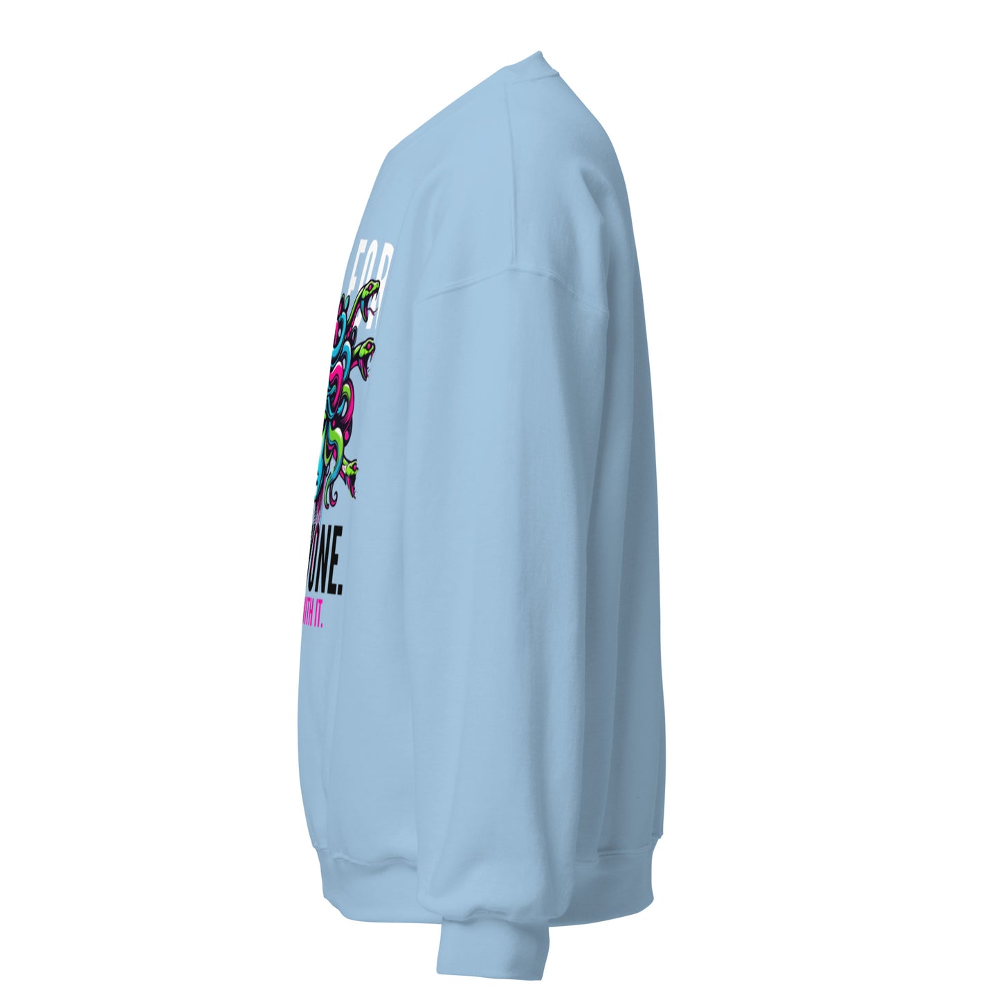 Not For Everyone Unisex Sweatshirt