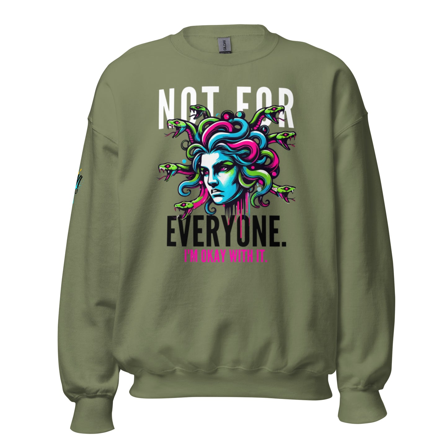 Not For Everyone Unisex Sweatshirt