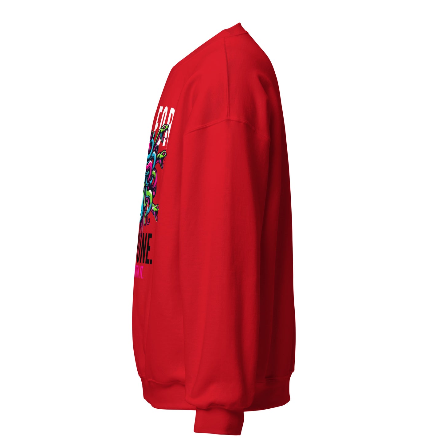 Not For Everyone Unisex Sweatshirt