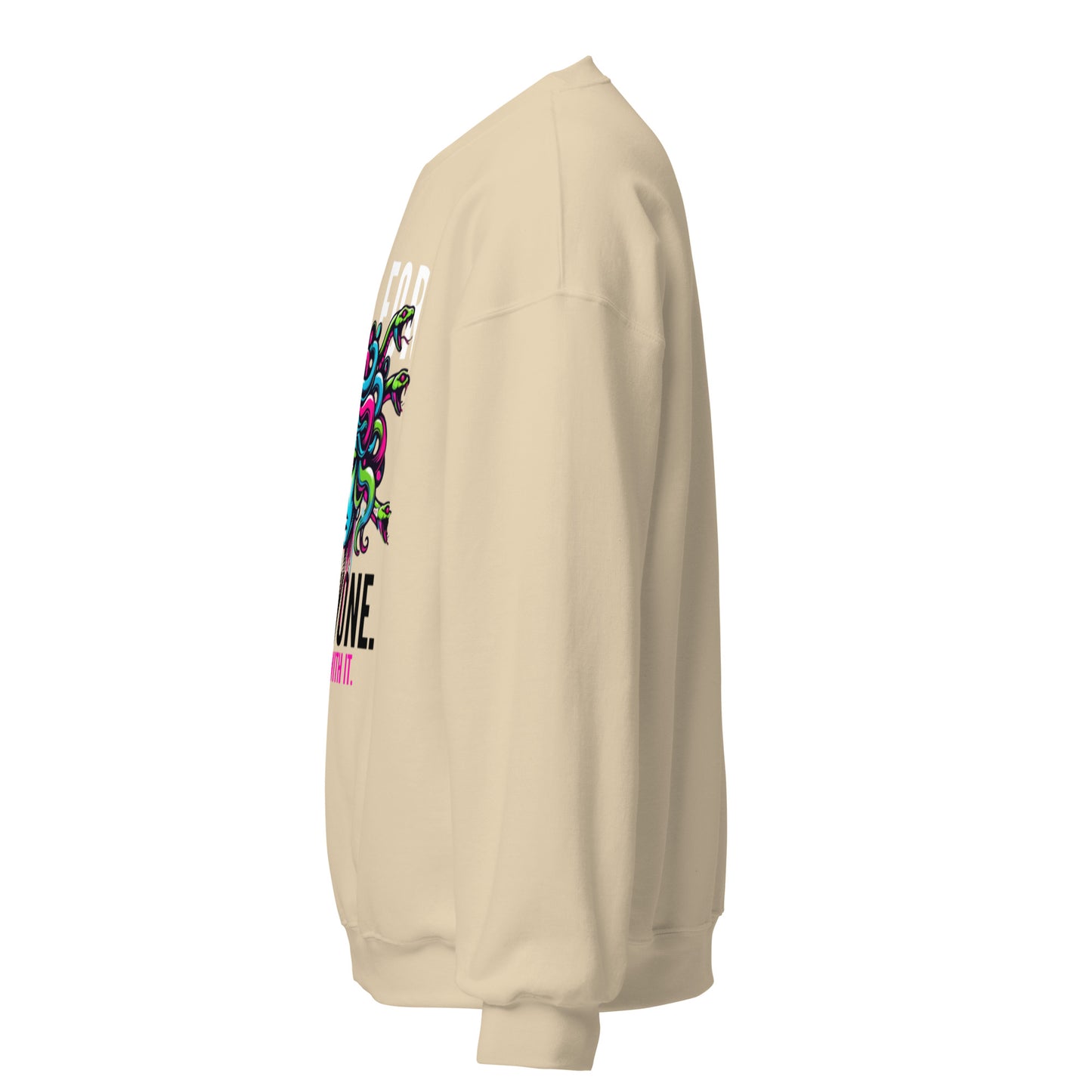 Not For Everyone Unisex Sweatshirt