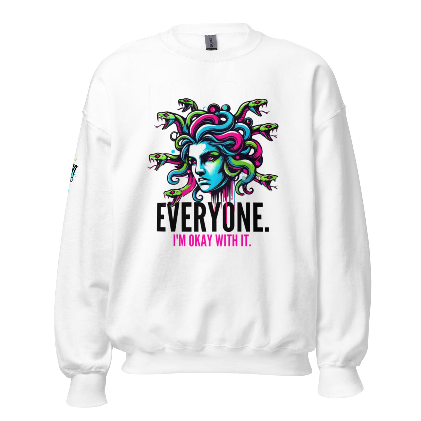 Not For Everyone Unisex Sweatshirt